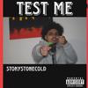 StonyStoneCold - Test Me