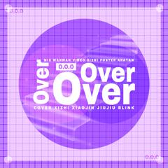 O.O.O (Over&Over&Over)（翻自 Girls Planet 999）