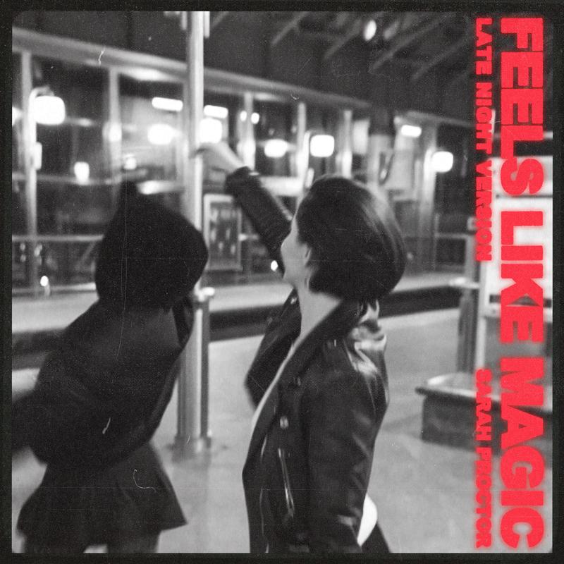 Feels Like Magic (Late Night Version)