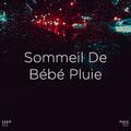 !!!" Sommeil De Bébé Pluie "!!!