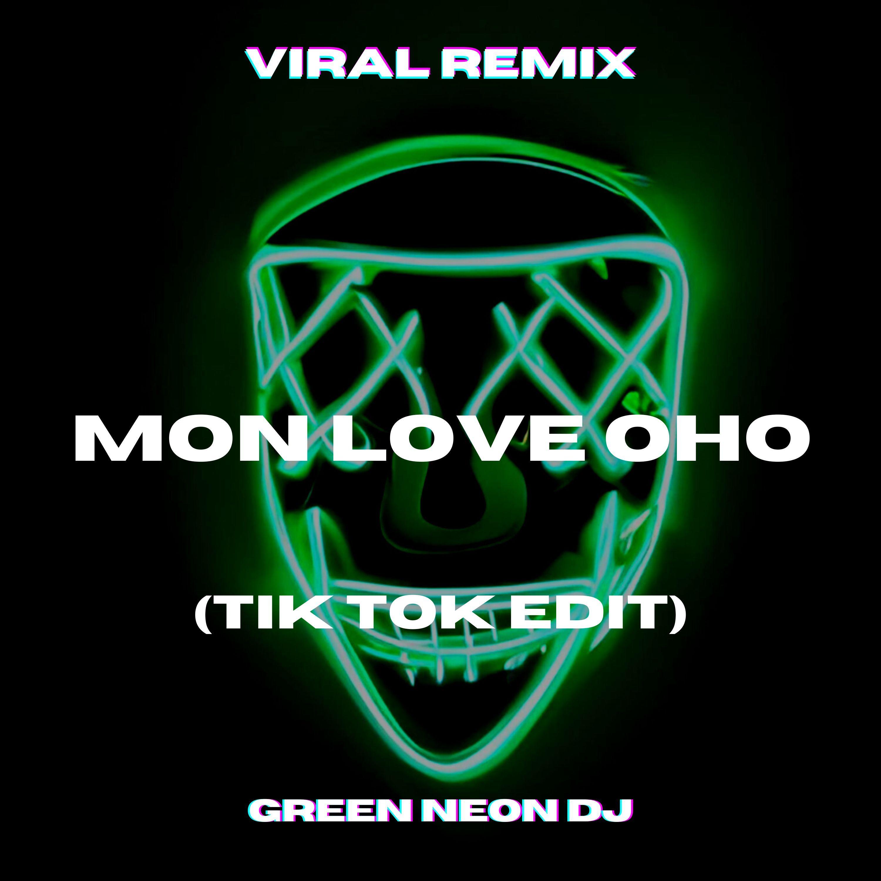 MON LOVE OHO (Tik Tok Edit) [Remix]
