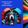 F4ST - Passion Of Goal EURO 2024 (Phonk Techno)