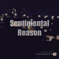 Sentimental Reason