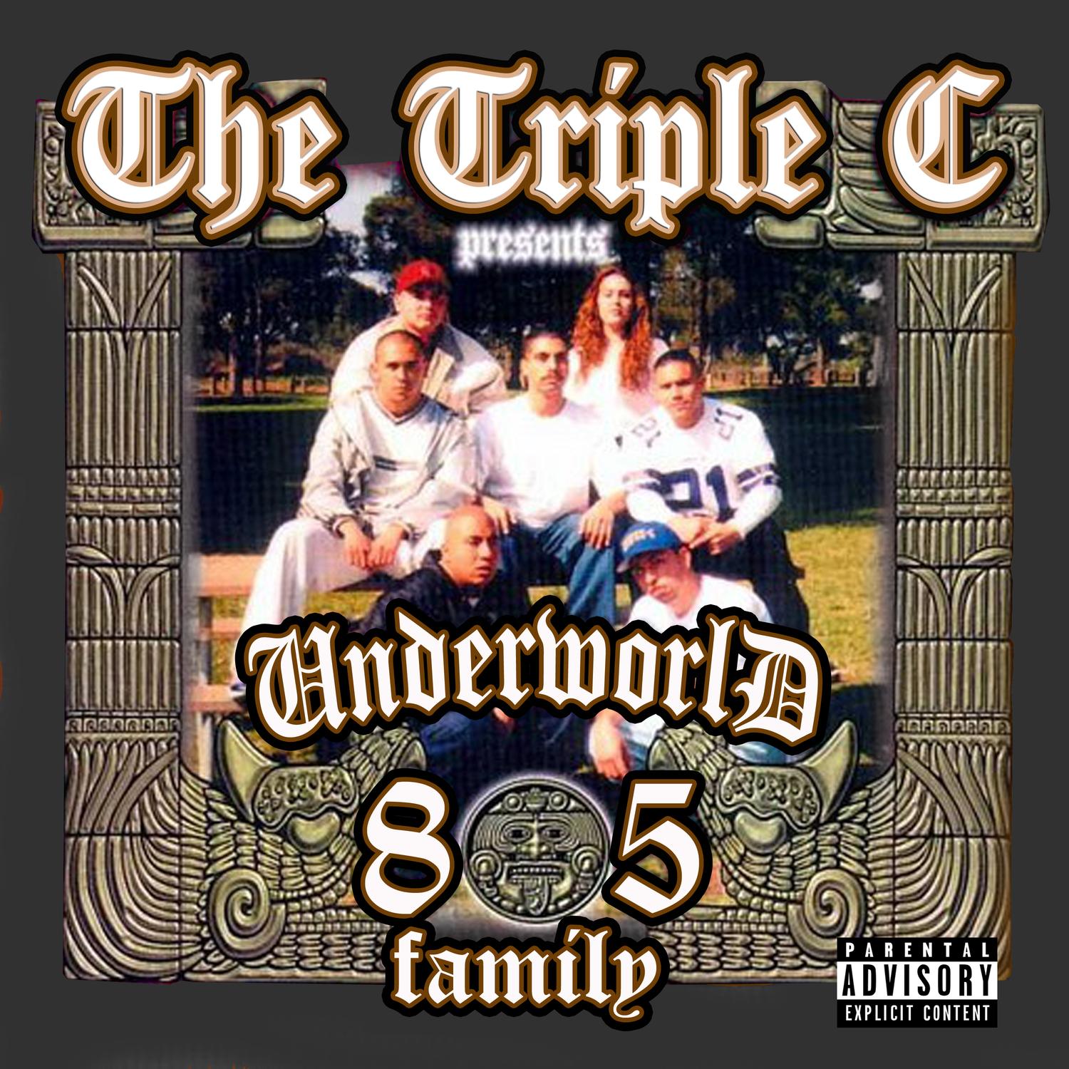 Triple C Presents Underworld 805 Family