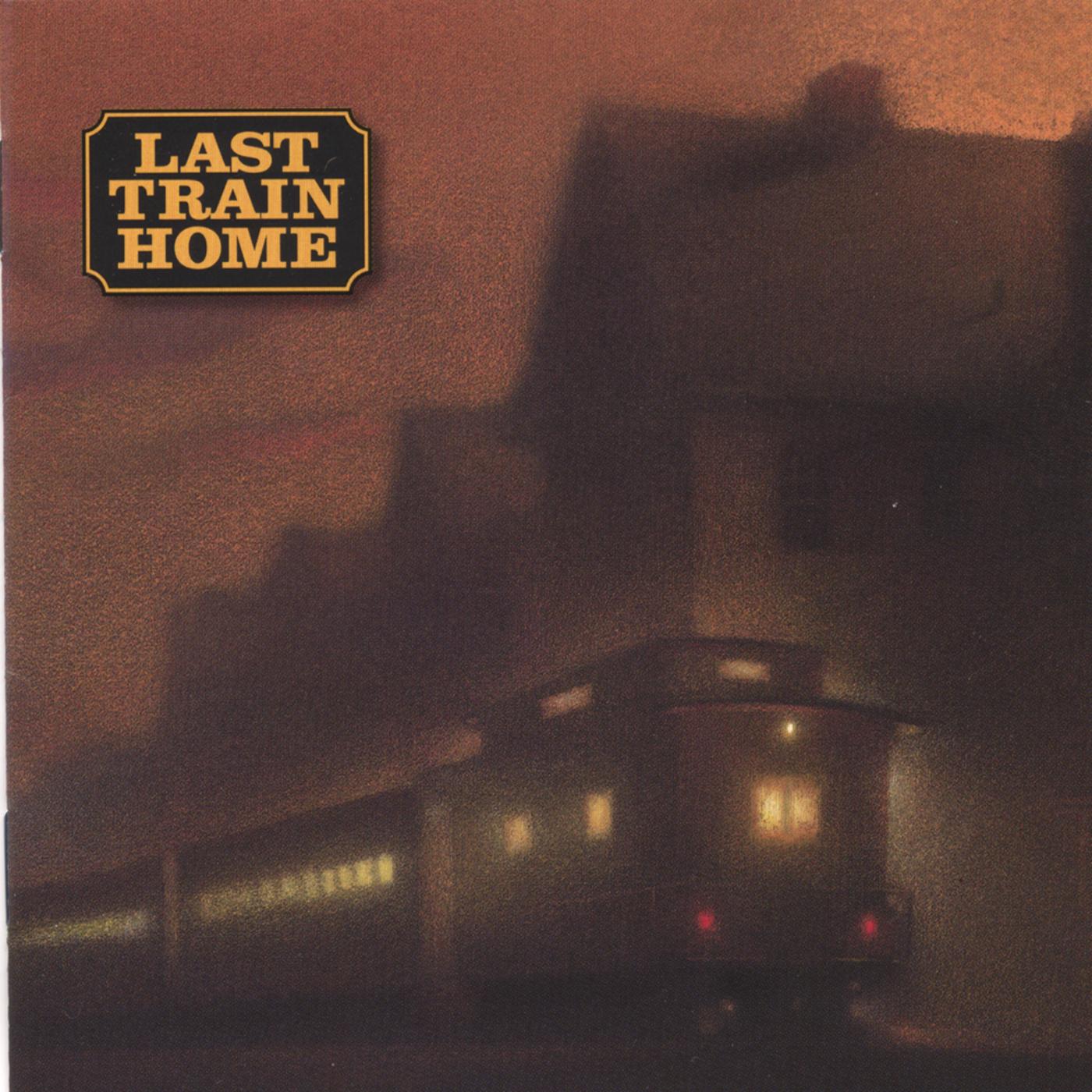 Last Train Home