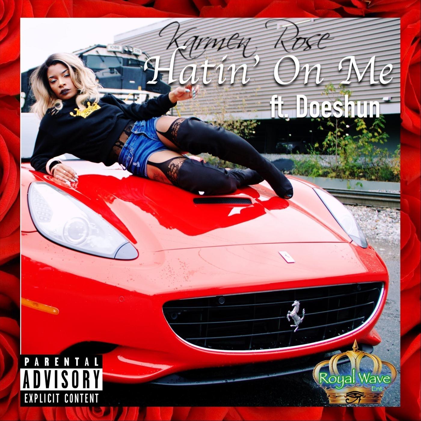 Hatin' on Me (feat. Doeshun)