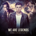 Hardwell- We Are Legends (MAGIC M)