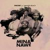 Encore - Mina Nawe