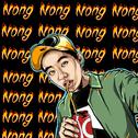 Nong Nong [ I Call It Love ] remix专辑