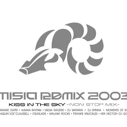 MISIA REMIX 2003 KISS IN THE SKY -NON STOP MIX-专辑