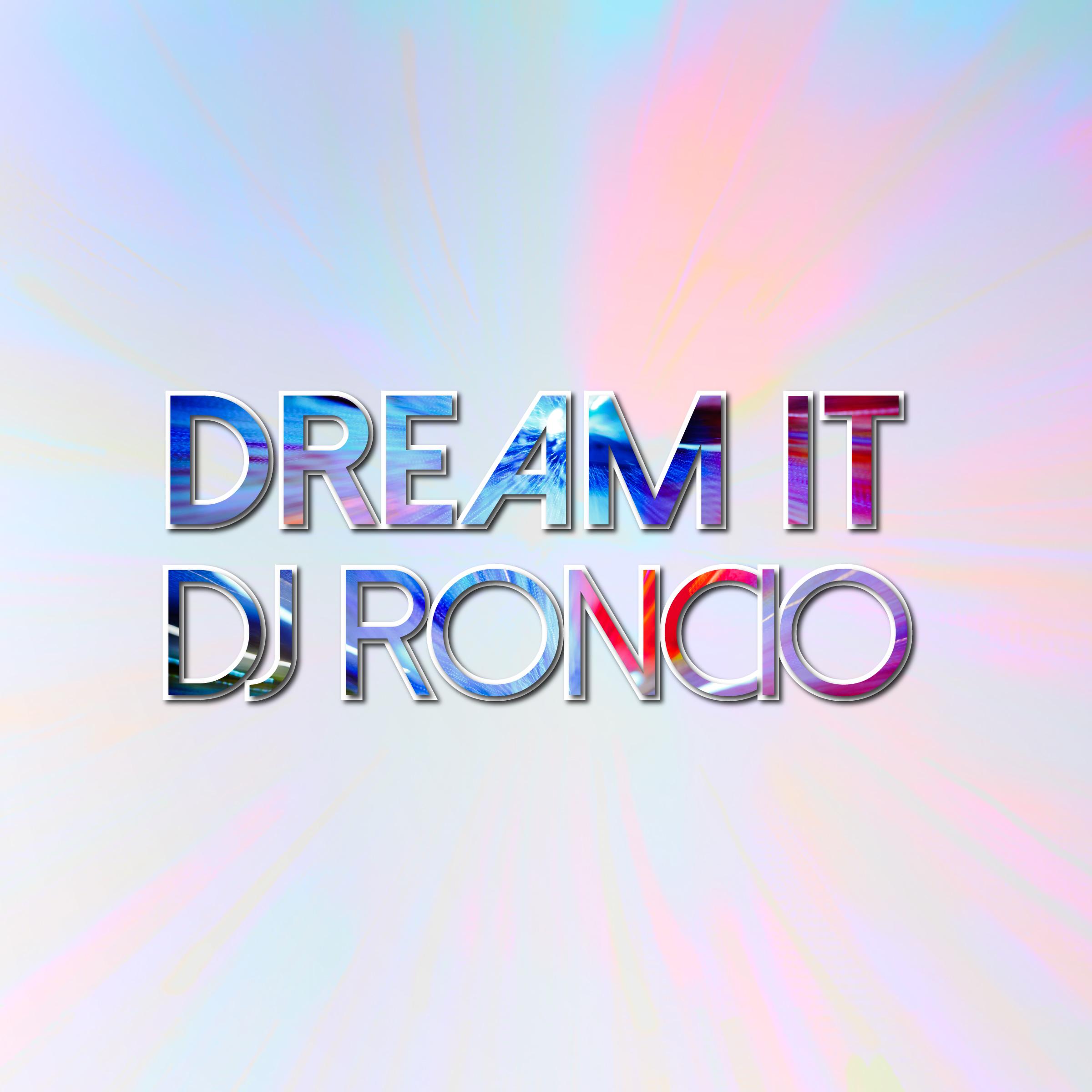 Dream It