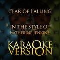 Fear of Falling (In the Style of Katherine Jenkins) [Karaoke Version] - Single