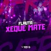 DJ NDM - Flauta Xeque Mate