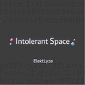 Intolerant Space专辑