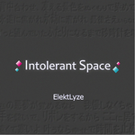 Intolerant Space专辑