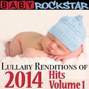 Lullaby Renditions of 2014 Hits, Volume 1专辑