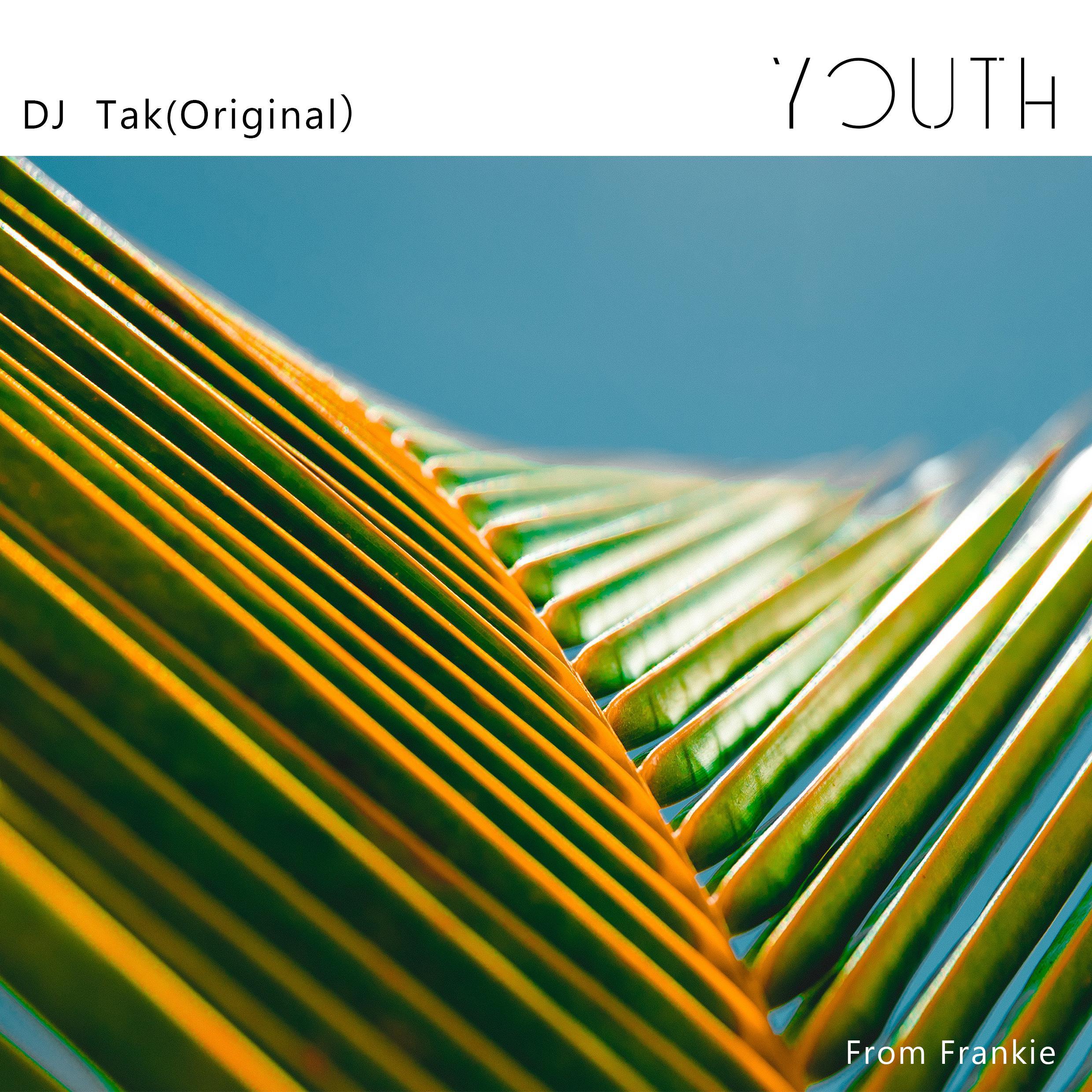 Youth(DJ TAK Original)专辑