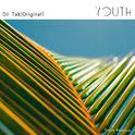 Youth(DJ TAK Original)专辑