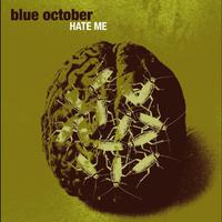 原版伴奏   Hate Me - Blue October ( 原版和声 )