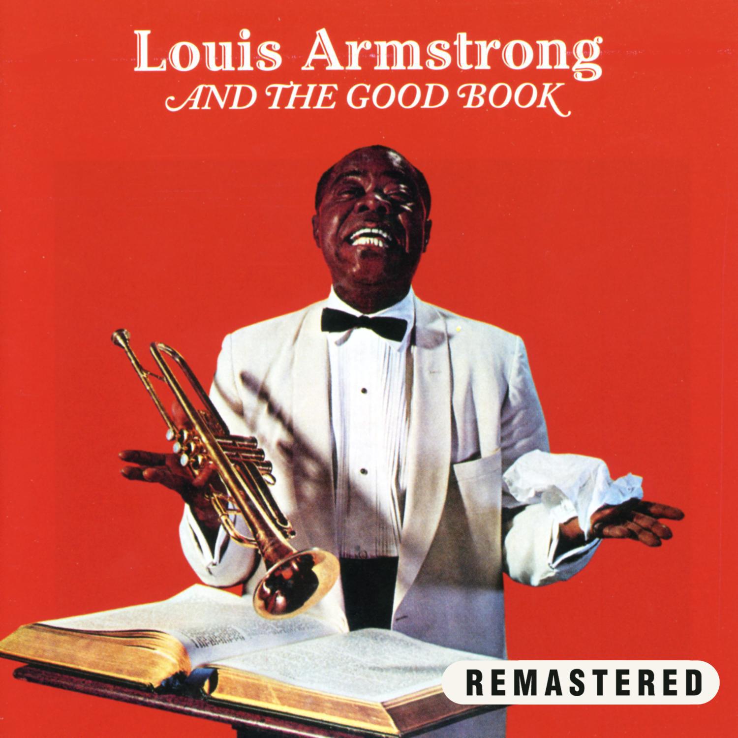 Louis Armstrong and the Good Book (Remastered)专辑