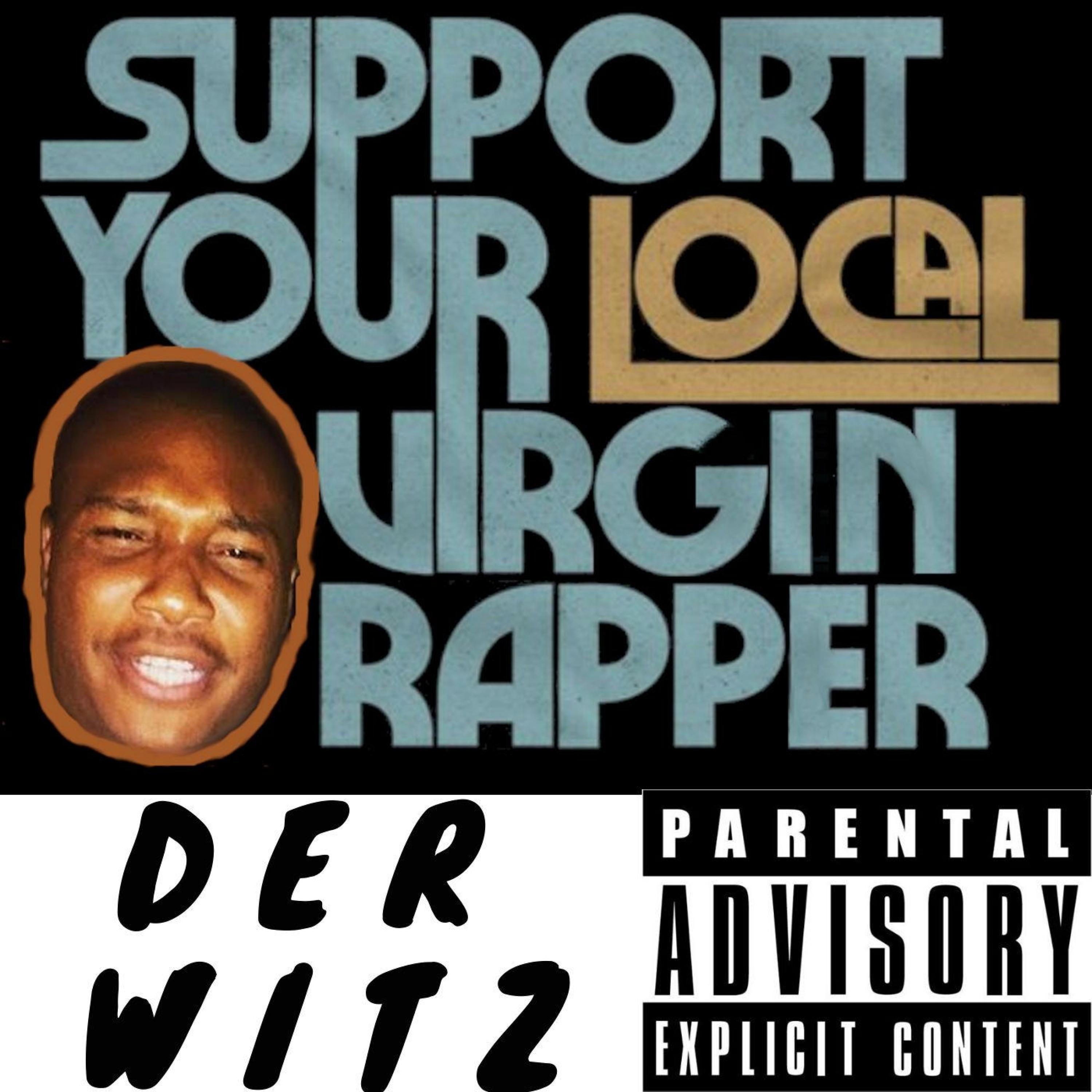 Support Your Local Virgin Rapper