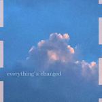 everything's changed专辑