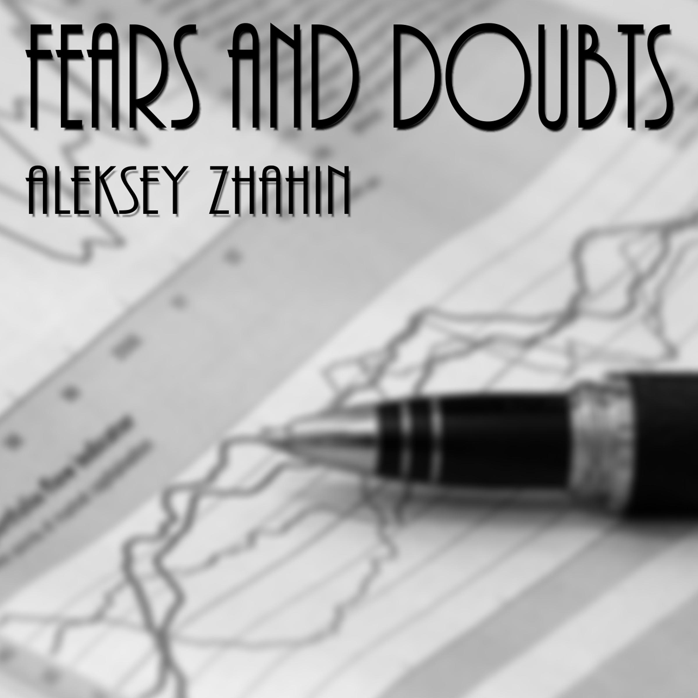 Fears and Doubts