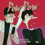 Pow Pow专辑