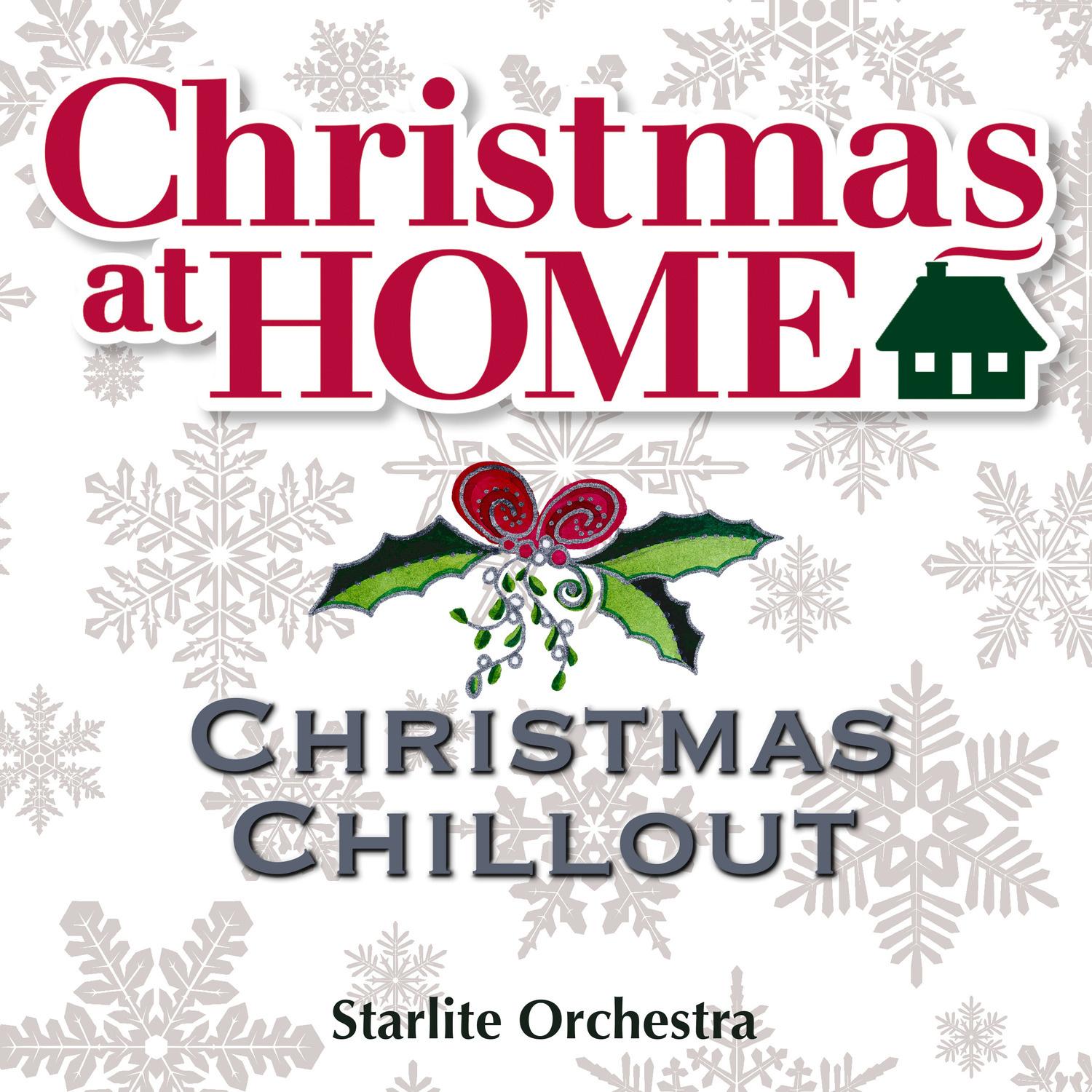 Christmas at Home: Christmas Chillout
