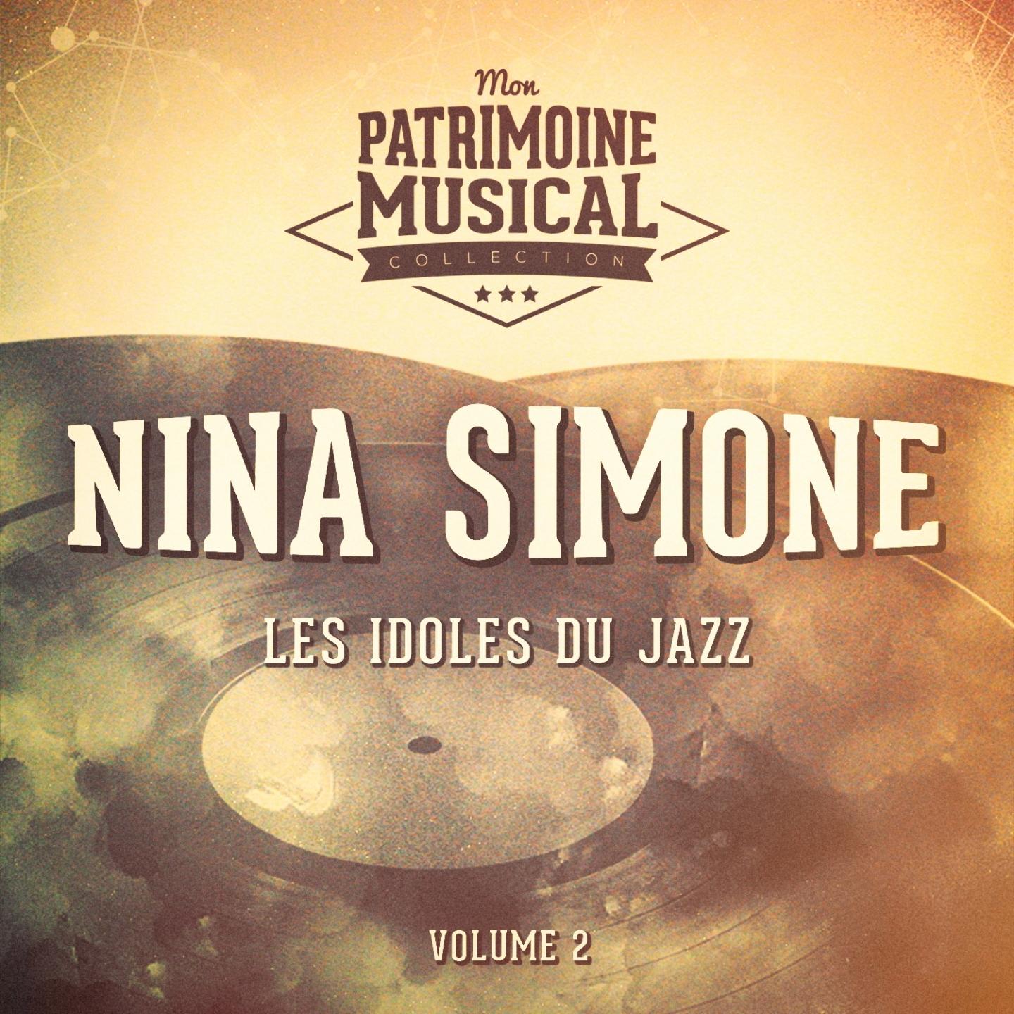 Les idoles du Jazz : Nina Simone, Vol. 2
