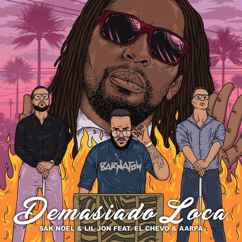 Sak Noel - Demasiado Loca