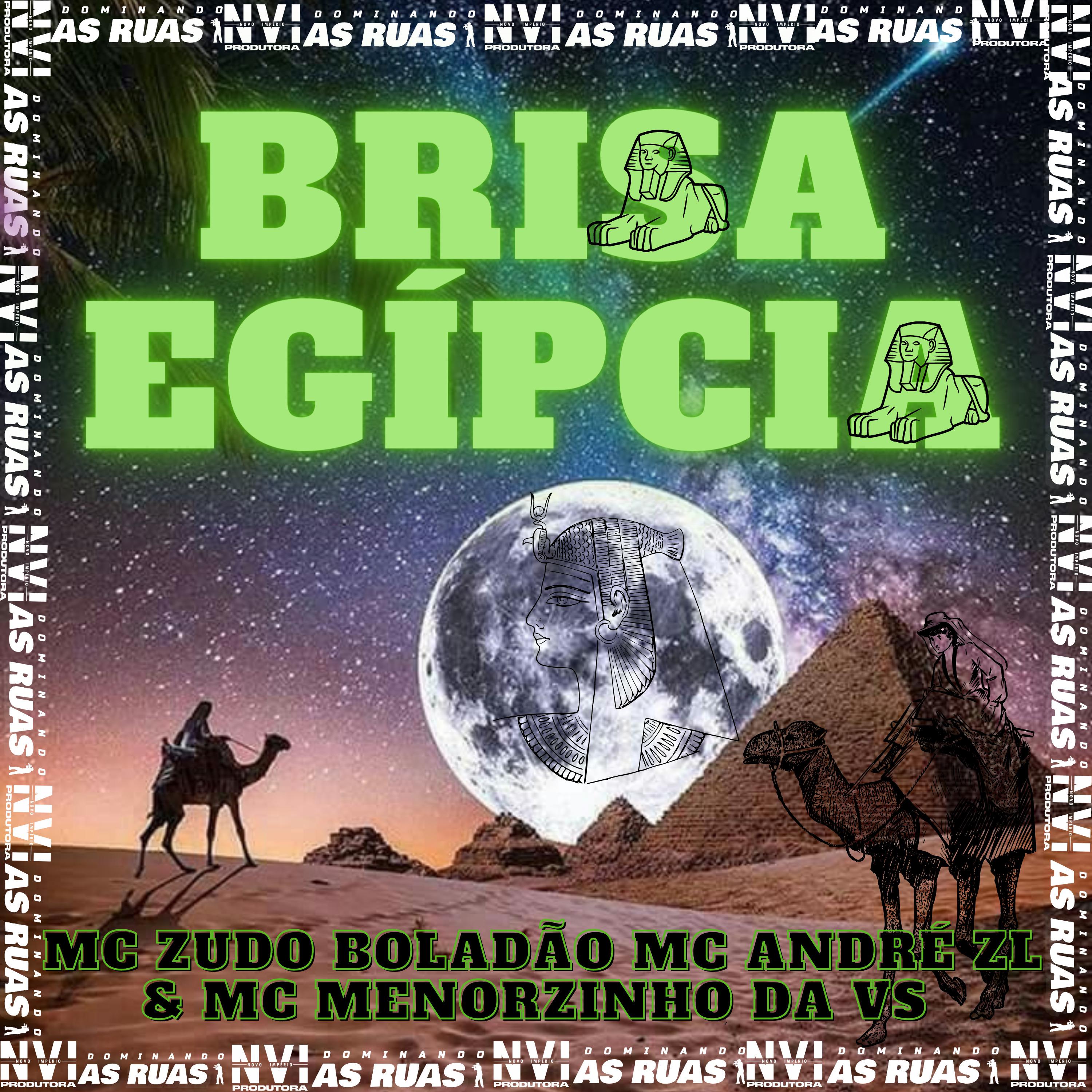 MC Zudo Boladão - Brisa Egípcias