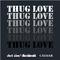 THUG LOVE专辑