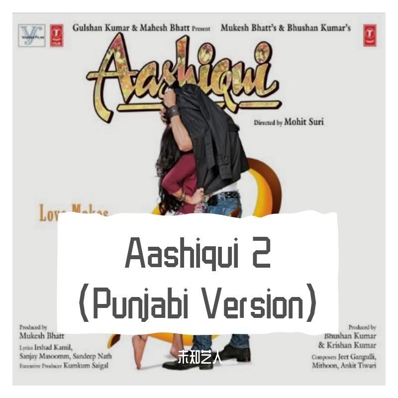 Aashiqui 2 (Punjabi Version)
