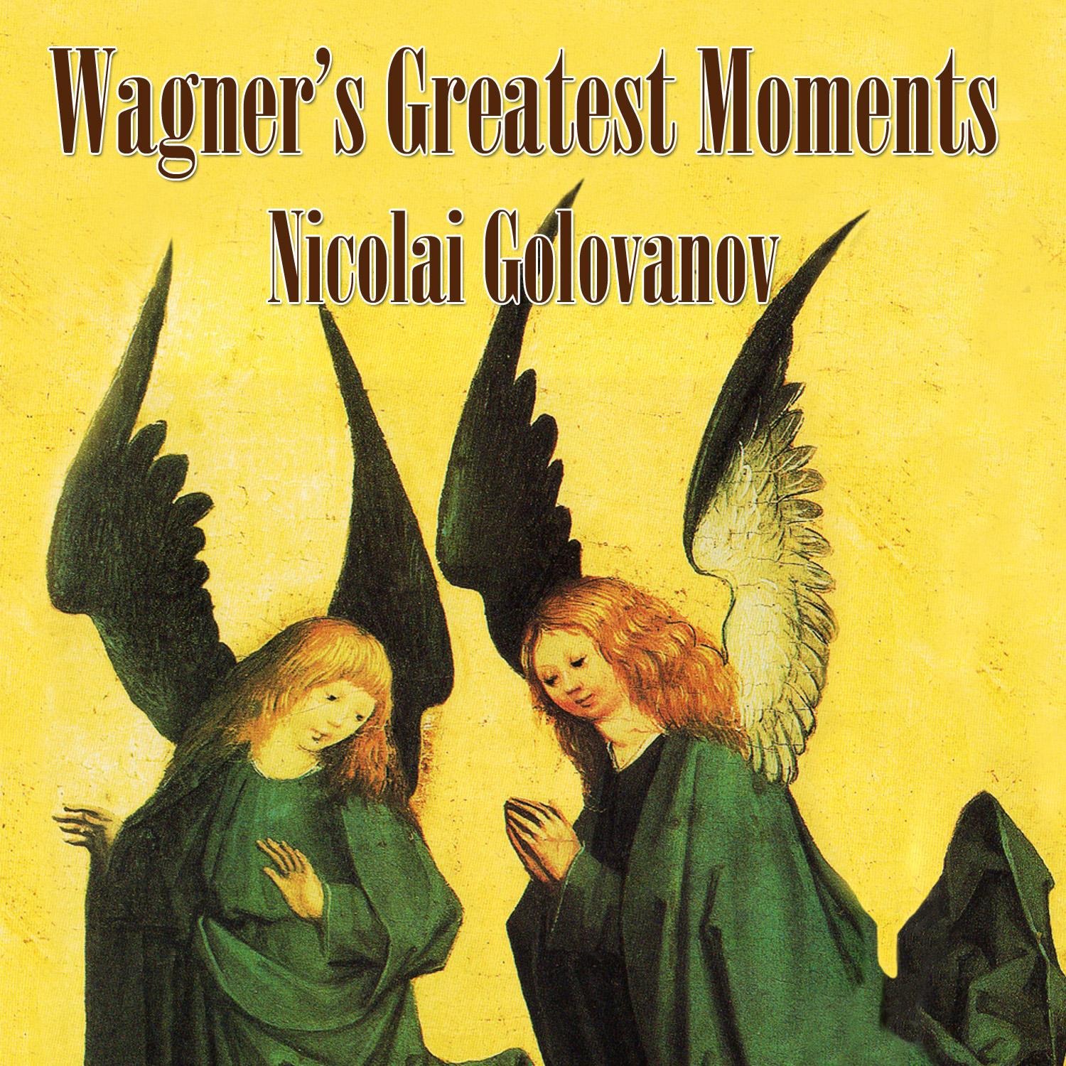 Wagner's Greatest Moments专辑