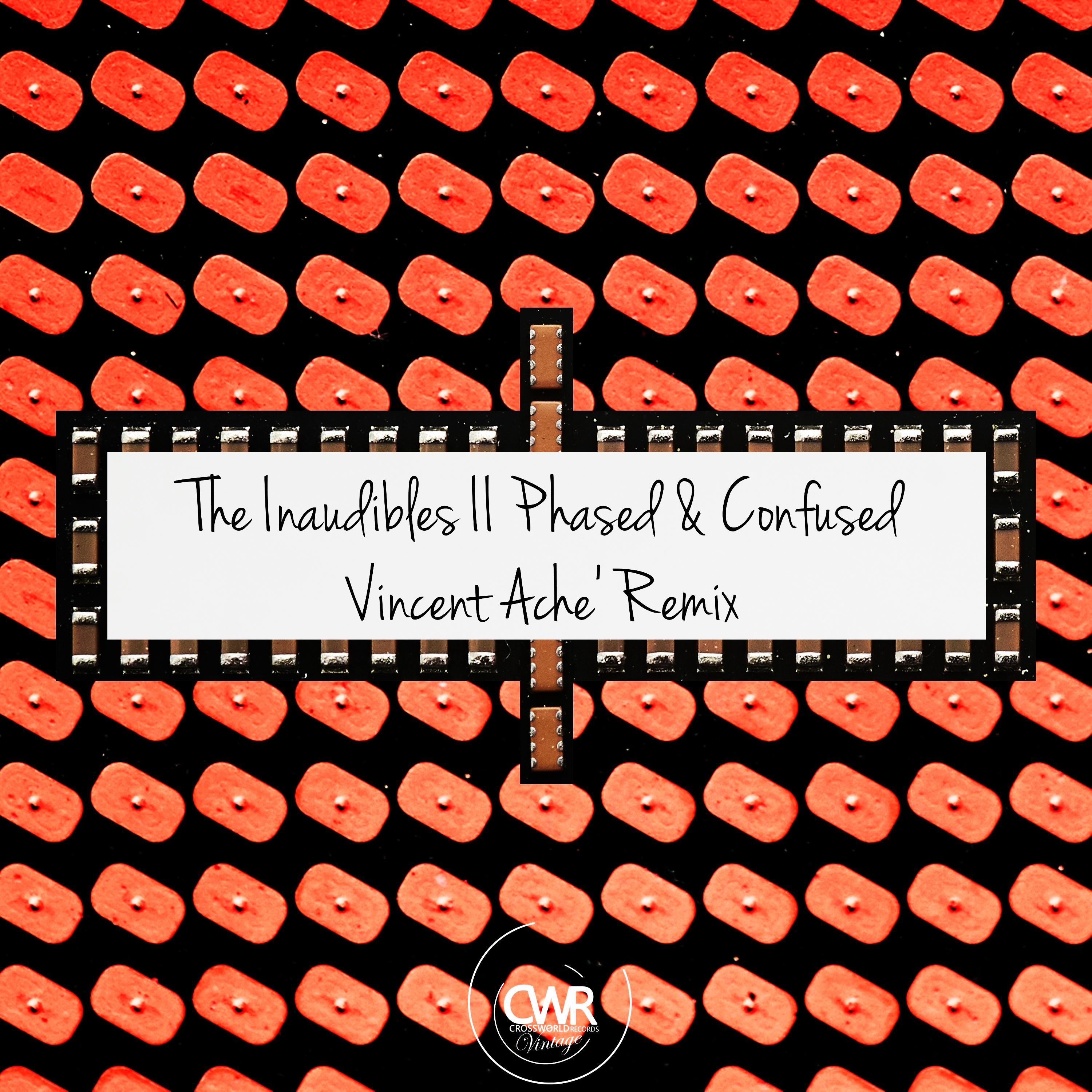 Phased & Confused (Vincent Ache Remix)