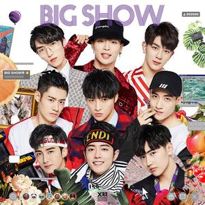 X玖少年团 - Big Show （降7半音）