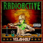 Radioactive (Deluxe Explicit Version)