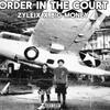 Zyleix - ORDER IN THE COURT (feat. Big Money & $tuart)