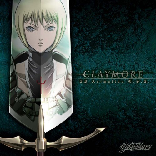 CLAYMORE TV Animation O.S.T.专辑