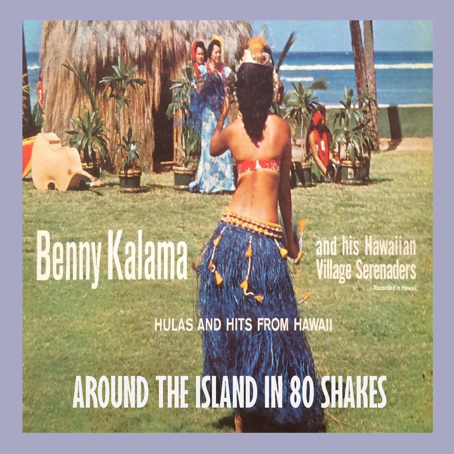 Around the Island in 80 Shakes