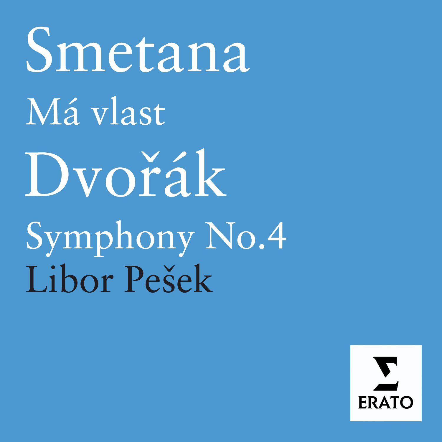 Smetana: Má Vlast - Dvorák: Czech Suite & Symphony No.4