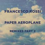 Paper Aeroplane (Remixes Part 2)专辑