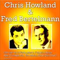 Chris Howland & Fred Bertelmann