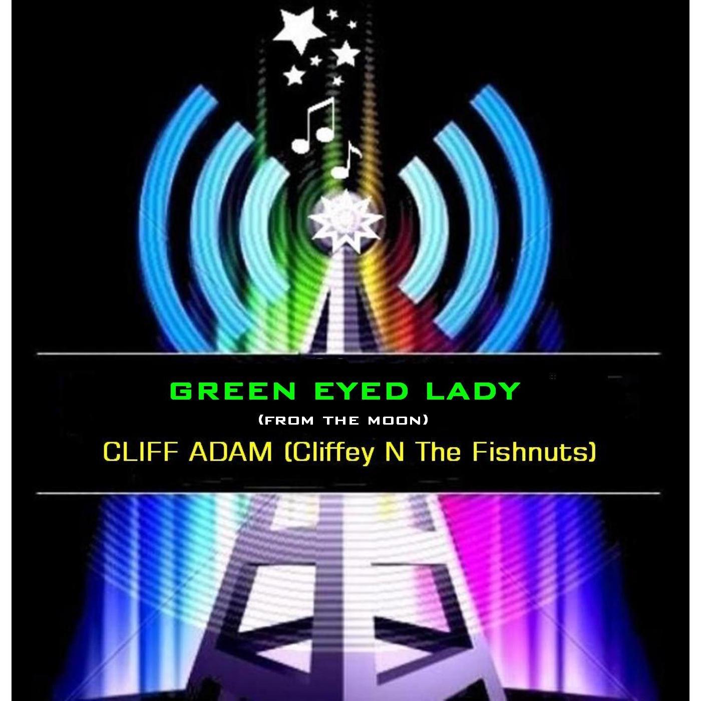 Green Eyed Lady (From the Moon)