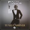 Molare - Tu vas y arriver