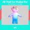 All That I've Waited For (feat. Pat Brown & Ryan Lofty)专辑