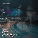 Blue Champagne专辑