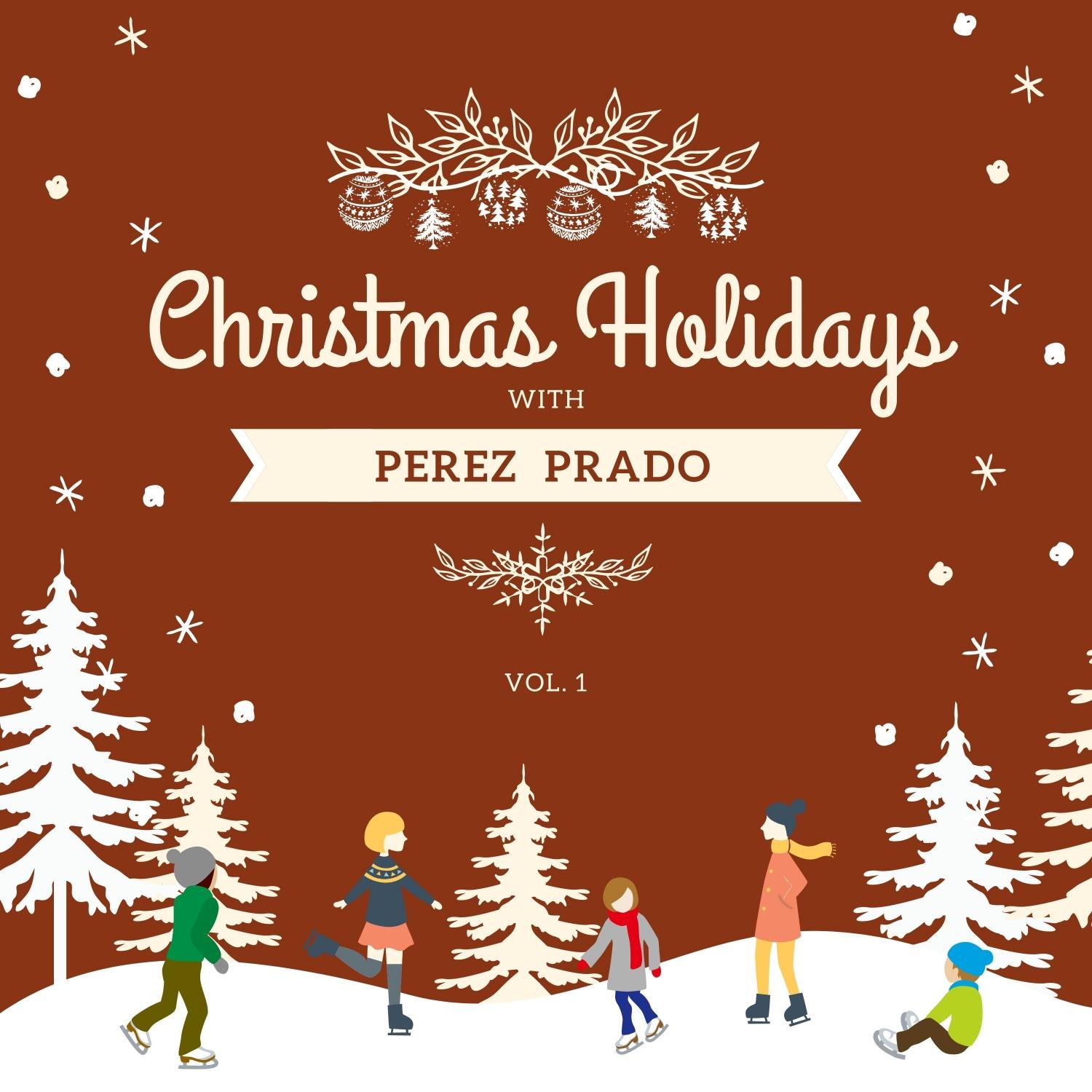 Christmas Holidays with Perez Prado, Vol. 1