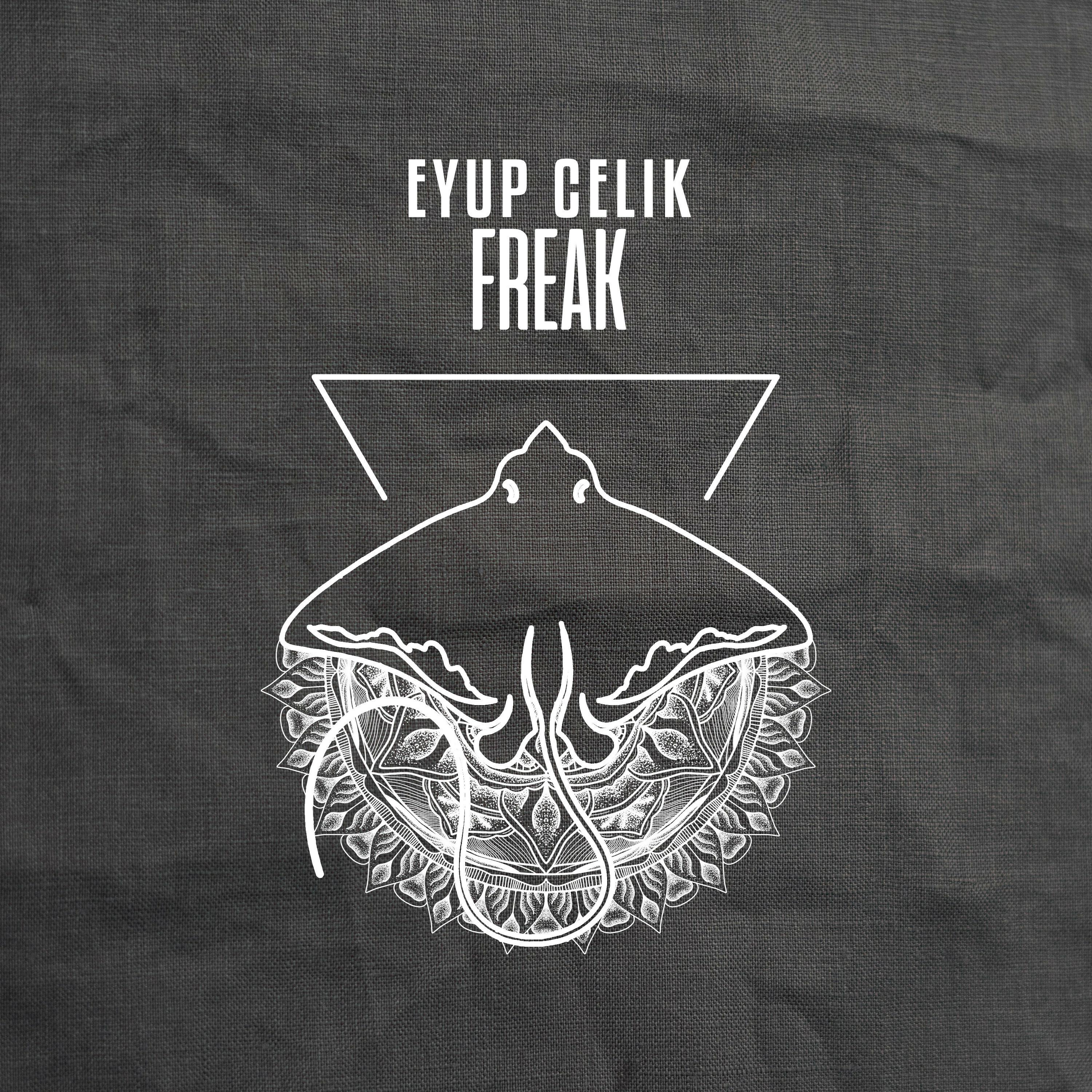 Eyup Celik - Freak